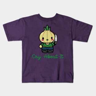 Cry about it (suicidal onion) Kids T-Shirt